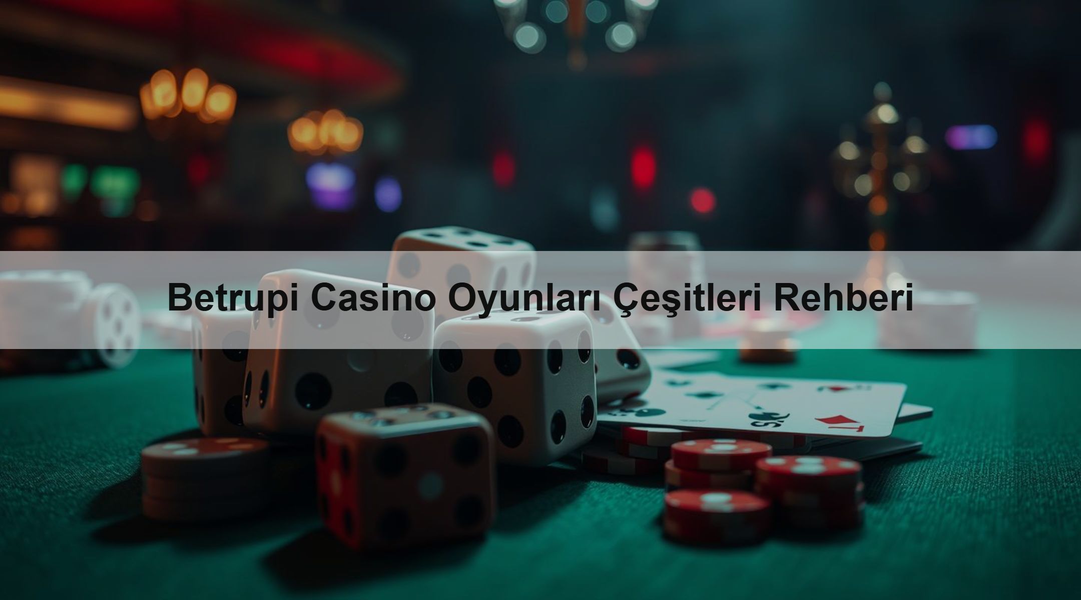 Betrupi Casino Oyunları Çeşitleri Rehberi 1 Betrupi Casino Oyunları Çeşitleri Rehberi
